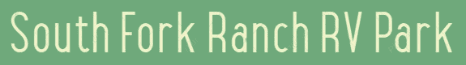 Green background with white text reading "SouthFork Ranch RV Park.